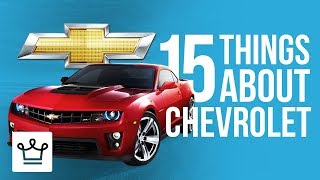 15 Things You Didn't Know About CHEVROLET