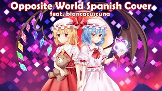 【東方Vocal／PV】Opposite World「Yuuhei Satellite」| Spanish Cover ft. Biancacuscuna