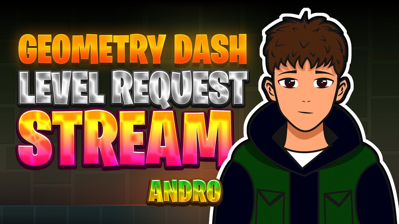 Geometry Dash Level Request Stream Youtube
