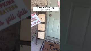 Interchangeable Porch Leaner Ladder