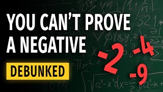 Yes, you CAN prove a negative