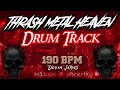 Thrash Metal Heaven Drum Track - 190 BPM (FREE WAV & MIDI DOWNLOAD)