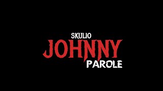 SKULIO - JOHNNY (Lyric Video)