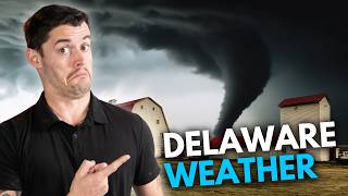 What’s Delaware Weather Like?
