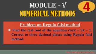 #4 || Problem#2 || Root of the equation 𝒄𝒐𝒔𝒙=𝟑𝒙−𝟏 || Regula falsi Method ||18MAT21|| By Shafiqahmed.