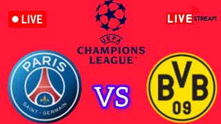 PARIS SAINT GERMAIN (PSG) VS BORUSSIA DORTMUND LIVE MATCH | UEFA Champions LEAGUE| LIVE SCORE BOARD