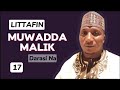 KARATUN LITTAFIN MUWADDA MALIK DARASI NA 17.  MALAM USMAN ZANNURAIN YOLA.