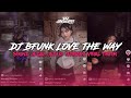 DJ BFUNK LOVE THE WAY YOU LIE SOUND [FMP] KANE VIRAL TIKTOK 2024