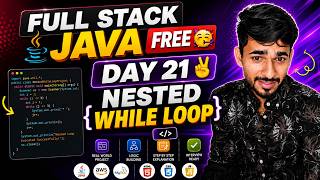 Full Stack Java Free 🥳 | Day 21 - Nested While Loop Project in Java | aadiandjava 2.0