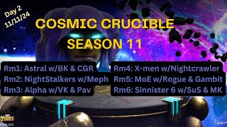 Cosmic Crucible Season 11 | MSF | 11/11/2024