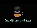 Make an animation of Steam through a cup using HTML and CSS only