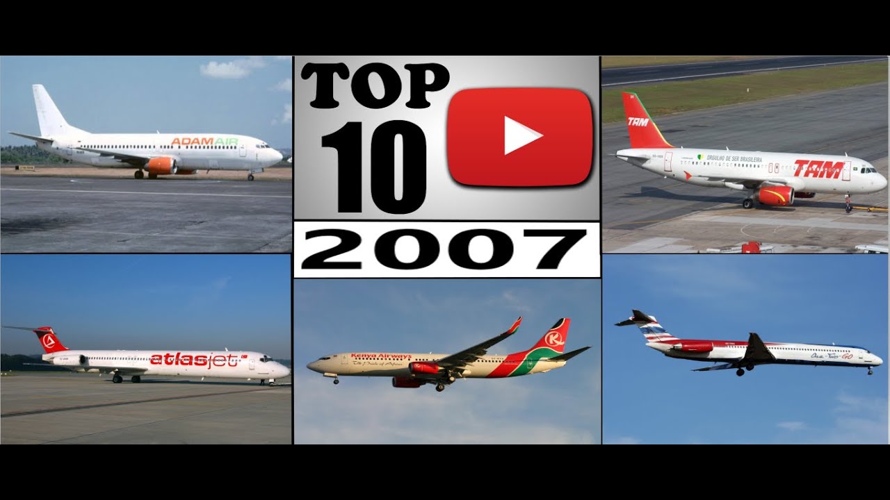 Top Ten Deadliest Air Crashes Of 2007 - YouTube