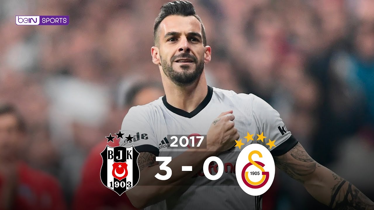 Beşiktaş 3 - 0 Galatasaray | Maç Özeti | 2017/18 - YouTube