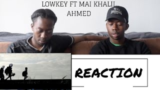 LOWKEY ft MAI KHALIL - AHMED (GREAT TO HAVE LOWKEY BACK)