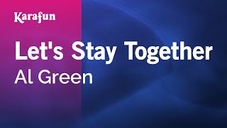 Let's Stay Together - Al Green | Karaoke Version | KaraFun