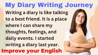 My Diary Writing Journey | Improve your English | Everyday Speaking | Level 1 | Shadowing Method