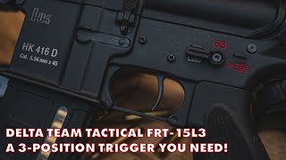 Delta Team Tactical FRT-15L3 | 3 Position Forced Reset is Here!