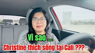 023.Tâm sự cuối tuần. Vì sao Christine chọn sống tại Cali mà không chọn nơi khác? Cali đi dễ khó về?