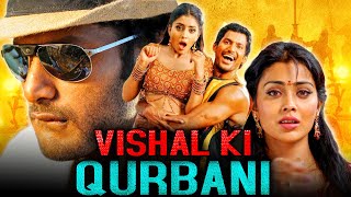 Vishal Ki Qurbani - Tamil Action Hindi Dubbed Movie l Vishal, Shriya Saran l विशाल की क़ुरबानी