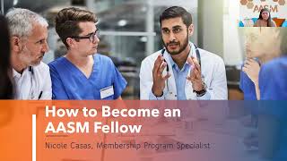 How to Become an AASM Fellow