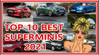 TOP 10 BEST SUPERMINIS 2021 | TOP CAR REVIEW