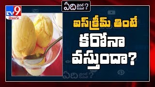 Edi Viral Edi Real: Should you avoid ice creams to prevent coronavirus? - TV9