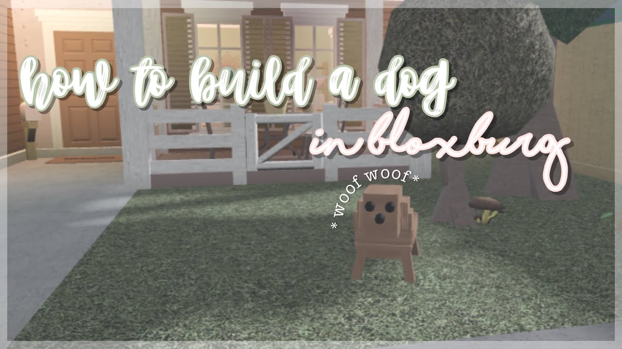 How To *build* A DOG In Bloxburg!! | Kxtheriiq ☺︎ * . ‘ - YouTube