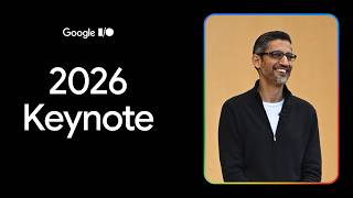 Google I O 26 Keynote