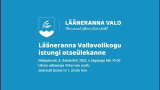 Lääneranna Vallavolikogu istung 8. detsembril 2022