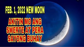 FEB 1 2022 NEW MOON AKITIN MO ANG SWERTE AT PERA SAYONG BUHAY | GIO AND GWEN LUCK AND MONEY CHANNEL