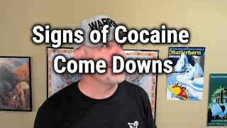 Signs of Cocaine Come Downs
