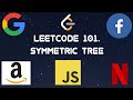 JavaScript - LeetCode 101.  Symmetric Tree
