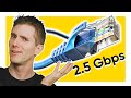 Your Internet Is About To Get FASTER - 2.5 Gbps explained