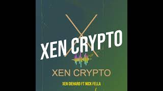 Xen Crypto-Xen Diehard ft Nick Fella[Official Audio]