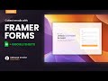 How to build forms with Framer forms builder
