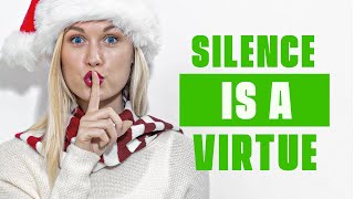 Be SILENT to be POWERFUL and SUCCESSFUL | High Value Man