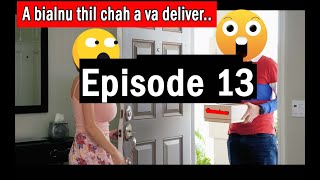 A bialnute hman tur KAWNDAWM || Episode 13