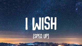 Skee lo - I Wish (sped up) (TikTok/Remix) (Lyrics) \