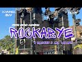 DJ ROCKABYE X MASHUP O AJA YAKAN MELODY KANE YANG KALIAN CARI DITIKTOK || DJ MUNGIL RMX