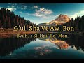 G'uiˬ Sha Ve Awˬ Bon - พระคุณของพระเจ้า - Lahu Christian Song