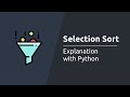 Selection Sort Algorithm - Explanation with Python