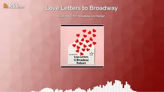 Love Letter #27: Broadway Con Recap!