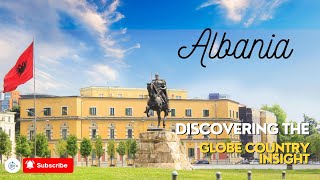 Albania Uncovered: A Journey Through History, Culture, and Nature