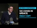 IN FULL: Daniel Andrews provides Victoria's COVID-19 update | ABC News