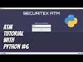 Python / TKinter - ATM Machine Tutorial with Multiple Window Frames for Beginners - Part 6/6