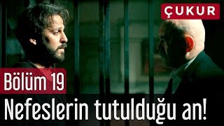 Çukur 19. Bölüm - Nefeslerin Tutulduğu An!