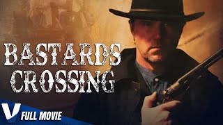 BASTARD CROSSING - NEW 2021 - FULL HD WESTERN ACTION MOVIE IN ENGLISH - EXCLUSIV
