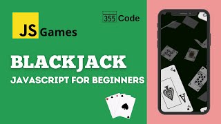 Make a Blackjack Game [Part 1] - Javascript Beginner Tutorial: HTML, CSS, Javascript.