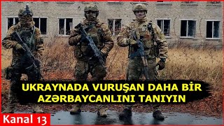 Ukrayna ordusunda döyüşən azərbaycanlı- \