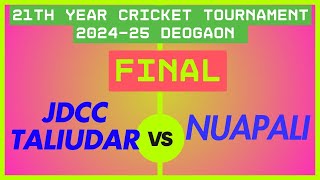 🛑Live Final Jdcc Taliudar Vs Nuapali !! At - Deogaon Cricket Play Ground !!